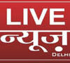 LIVE NEWS DELHI